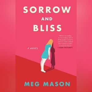 Sorrow and Bliss by Meg Mason - Red and Blue Cover
